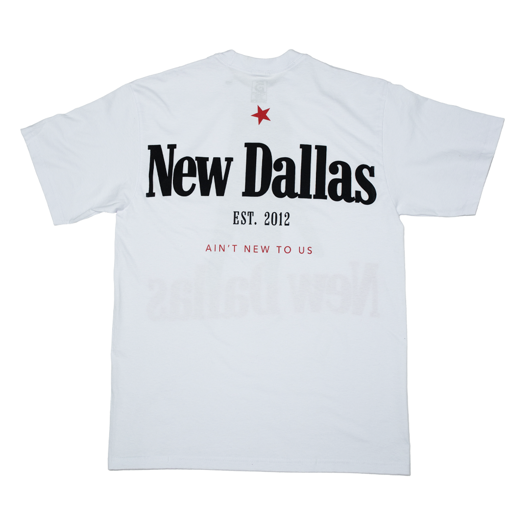 New Dallas Tee – “Ain’t New to Us”